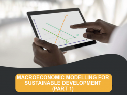 Macroeconomic modelling for sustainable development (Part 1)